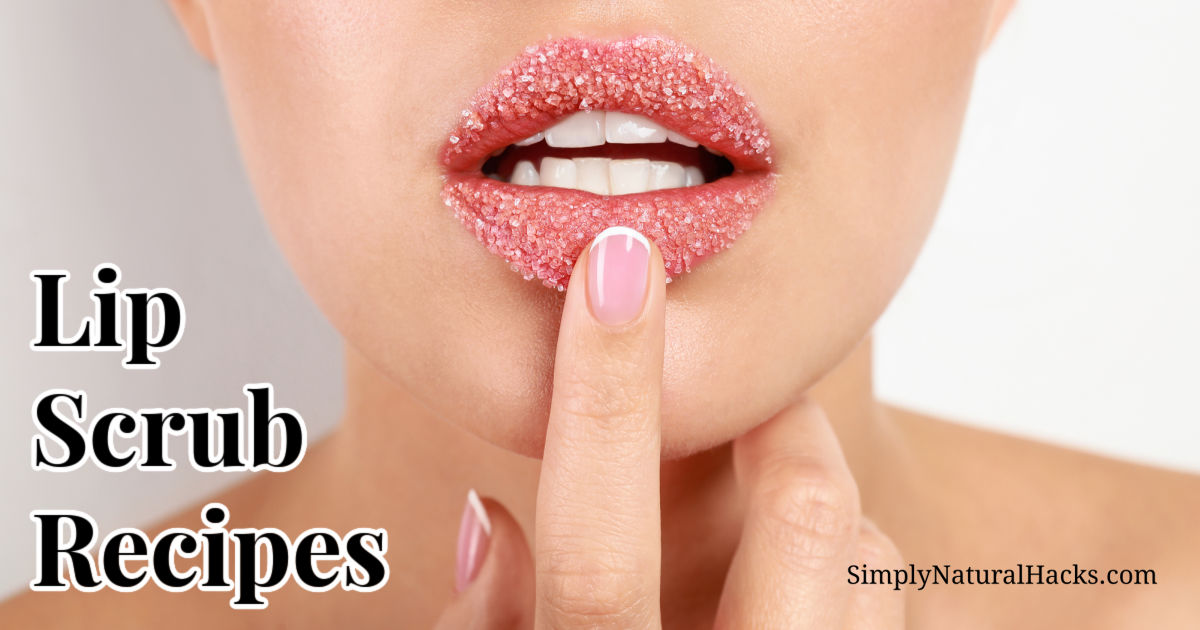 DIY Lip Scrubs Simply Natural Hacks™